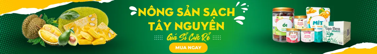 bán sỉ và lẻ nông sản sạch tây nguyên